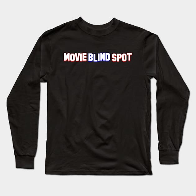 Movie Blind Spot Simple Horizontal Logo Long Sleeve T-Shirt by Movie Blind Spot